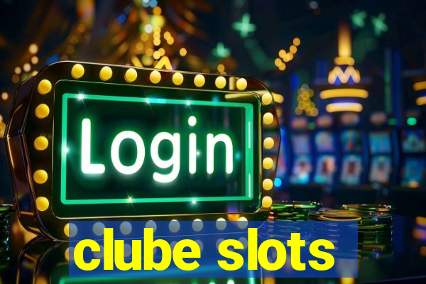 clube slots